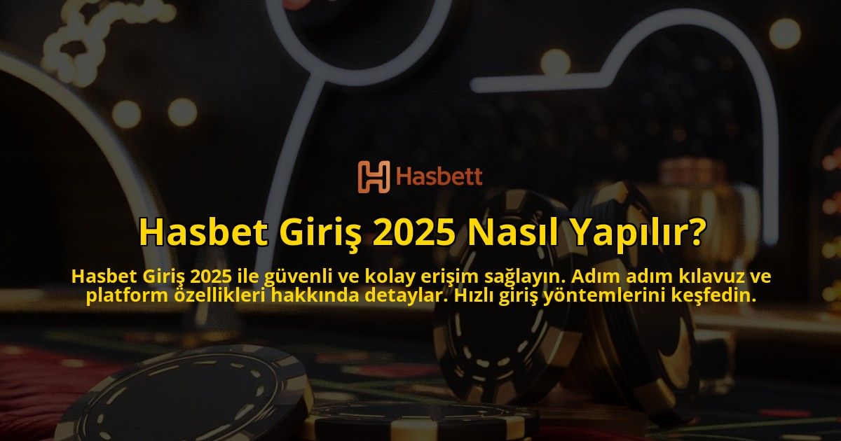 Hasbet-Giris-2025-Nasil-Yapilir-overlay-1769257249.jpg